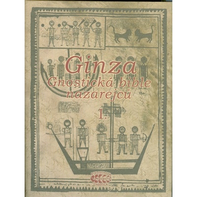 Ginza - gnostická bible nazarejců I.