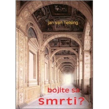 Bojíte sa Smrti ?