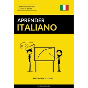 Aprender Italiano - Rapido / Facil / Eficaz | Pinhok Languages (ISBN: 9781540690364)