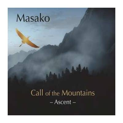 Masako - Call Of The Mountains - Ascent CD