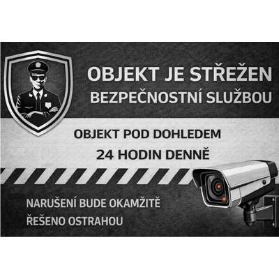 ⚠️ Cedule Objekt je střežen bezpečnostní službou – 24 hodin denně (na šířku) - A3 - 30x42 cm / Plast tl. 5 mm