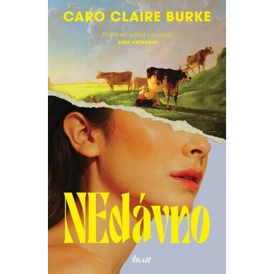 NEdávno - Caro Claire Burke