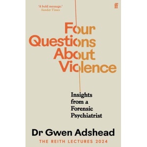 Four Questions About Violence | Gwen Adshead (2025)