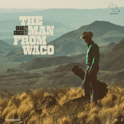 Charley Crockett - The Man From Waco (LP) (793888920217)