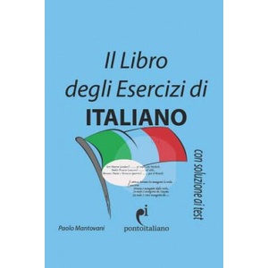 Il Libro degli Esercizi di Italiano | Paolo Mantovani (ISBN: 9781720226932)