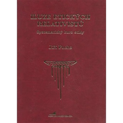 Iluze etických relativistů - Jiří Fuchs