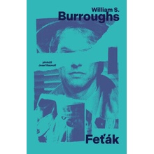 Feťák - William S. Burroughs
