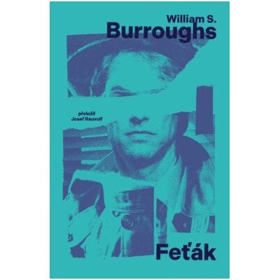 Feťák - William S. Burroughs