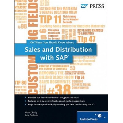 100 Things You Should Know About Sales and Distribution with SAP - Matt Chudy, Luis Castedo