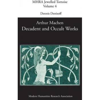 Image 1 of Decadent and Occult Works by Arthur Machen | DENNIS DENISOFF