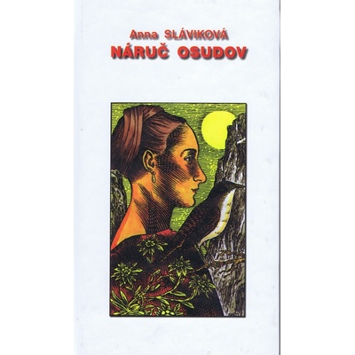 Náruč osudov - Anna Sláviková