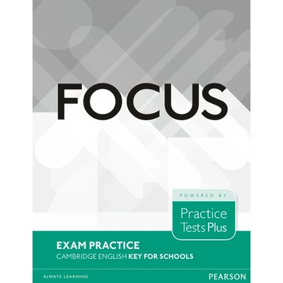 Focus Exam Practice: Cambridge English Key for Schools