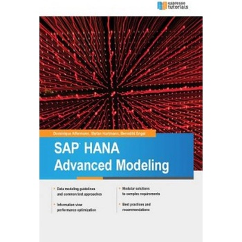 SAP HANA Advanced Modeling | Dominique Alfermann, Stefan Hartmann, Benedikt Engel