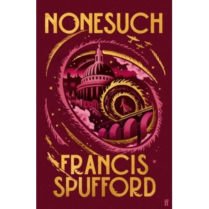 Nonesuch | Francis (author) Spufford (ISBN: 9780571397167)