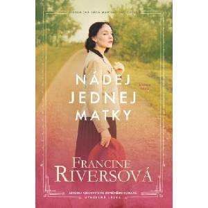 Nádej jednej matky | Francine Riversová (2023)