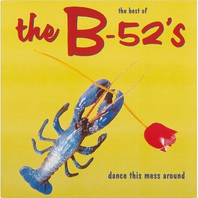 The B-52's - Dance This Mess Around (Best of The B-52's) (Reissue) (LP) (600753594865)
