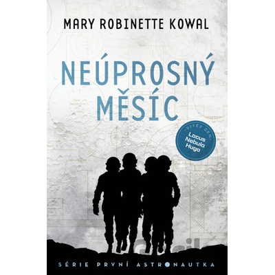 Neúprosný Měsíc - Robinette Mary Kowal