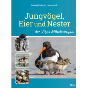 Jungvögel, Eier und Nester der Vögel Mitteleuropas (ISBN: 9783891048658)