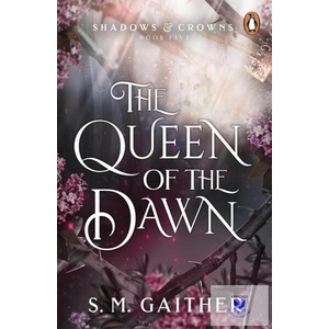 Queen of the Dawn | S. M. Gaither (ISBN: 9781804945896)