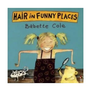 Hair In Funny Places | Babette Cole (2001)
