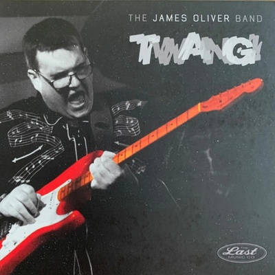 James Oliver Band - Twang CD