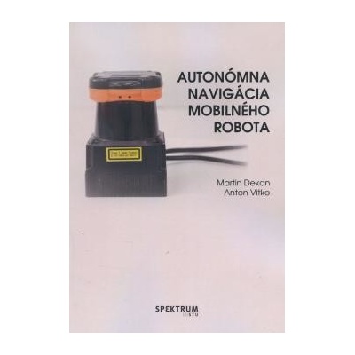 Autonómna navigácia mobilného robota - Martin Dekan