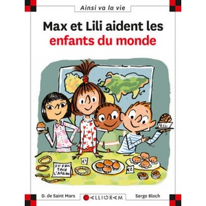 Max et Lili aident les enfants du monde - tome 74 | SAINT MARS (ISBN: 9782884802079)