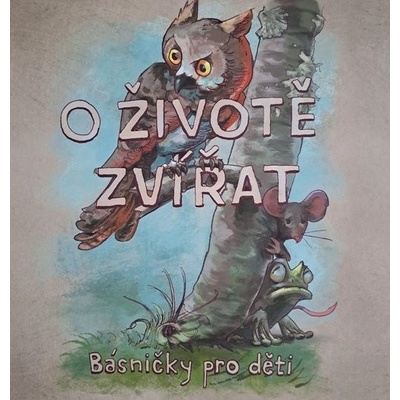 O životě zvířat - Básničky pro děti - Dan Pfeifer, Jakub Řídký