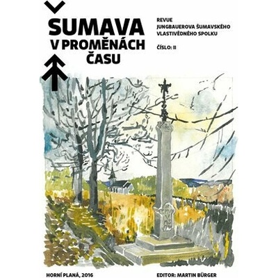 Šumava v proměnách času II.
