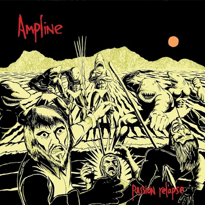 AMPLINE: PASSION RELAPSE, LP