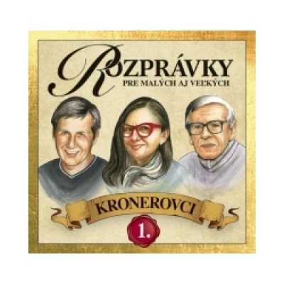 Rozprávky Kronerovci CD