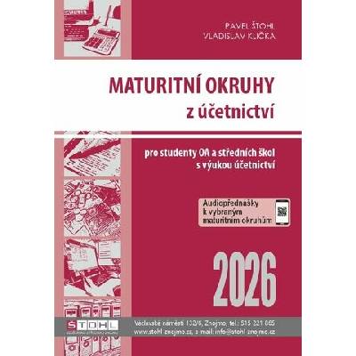 Maturitní okruhy z účetnictví 2026 - Pavel Štohl, Vladislav Klička