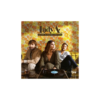 Lady A ♫ What A Song Can Do LP