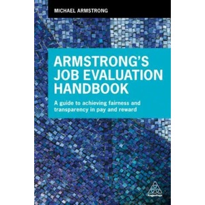 Armstrong's Job Evaluation Handbook | Michael Armstrong (ISBN: 9780749482428)
