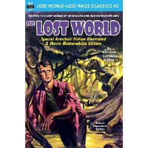 The Lost World, Special Armchair Fiction Illustrated & Movie Memorabilia Edition | Arthur Conan Doyle (2015)