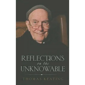 Reflections on the Unknowable | Thomas Keating (ISBN: 9781590564370)