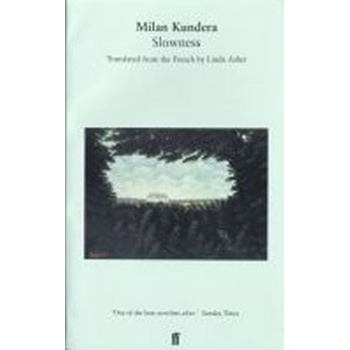 Slowness - Kundera Milan