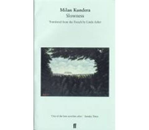 Slowness - Kundera Milan