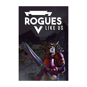 Rogues Like Us