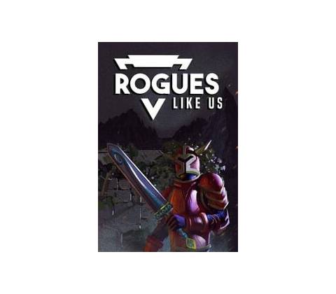 Rogues Like Us