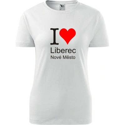 Bílé dámské tričko I love Liberec Nové Město triko Liberec Nové Město