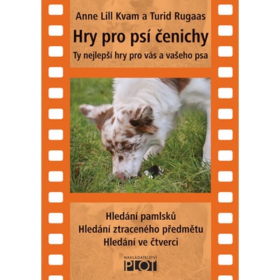 Hry pro psí čenichy - DVD - Anne Lill Kvam, Turid Rugaas