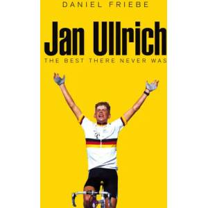 Jan Ullrich | Daniel Friebe (ISBN: 9781509801572)