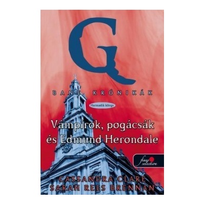 Bane krónikák 3 - Vámpírok, pogácsák és Edmund Herondale