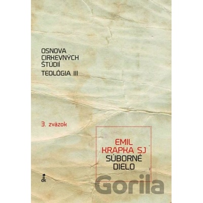 Osnova cirkevných štúdií, Teológia III - Emil Krapka