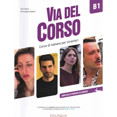 Via del Corso B1 Libro dello studente ed esercizi - Marin Telis