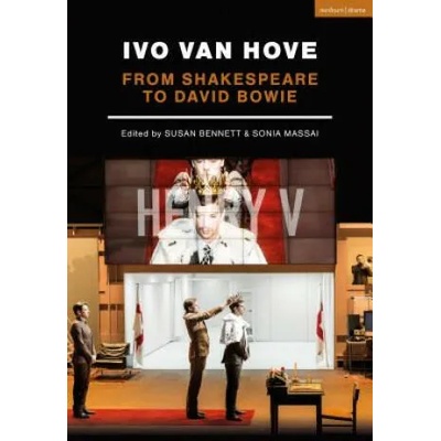 Ivo van Hove | Sonia Massai, Susan Bennett