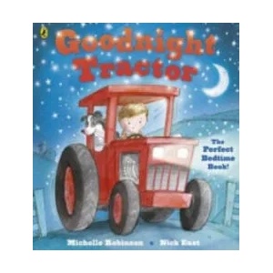 Goodnight Tractor | Michelle Robinson (2013)