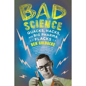 BAD SCIENCE | Ben Goldacre (ISBN: 9780865479180)