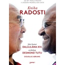 radosti: Jak být trvale štastný v dnešním promenlivém svete - Jeho Svatost Dalajlama, Tutu Desmond